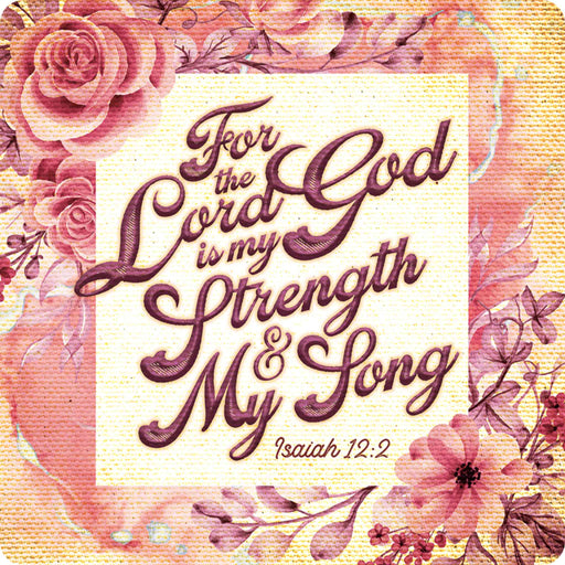 Sunshine Corner's christian and prayer room decor that says, "For the lord god is my strength and my song - isaiah 12:2".