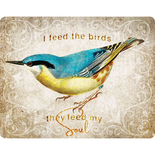 Sunshine Corner's customizable, bird decor that says, "I feed the birds - They feed my soul".