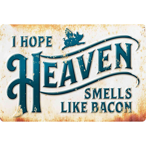 Sunshine Corner's customizable, bacon decor that says, "I hope heaven smells like bacon".