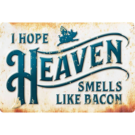 Sunshine Corner's customizable, bacon decor that says, "I hope heaven smells like bacon".