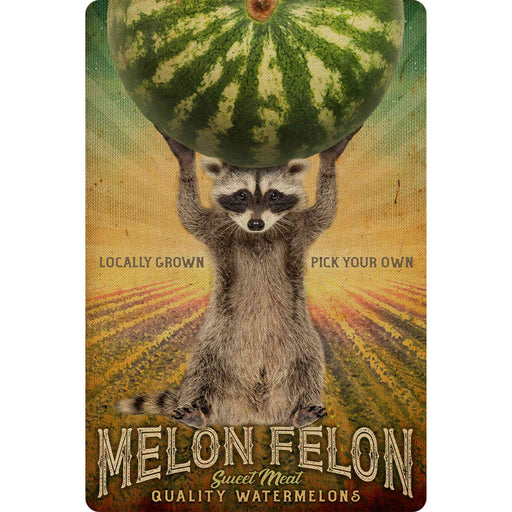 Sunshine Corner's, customizable farm kitchen sign and raccoon decor that says, "Melon Felon - Sweet Meat - Quality Watermelons - Locally Grown - Pick your own".