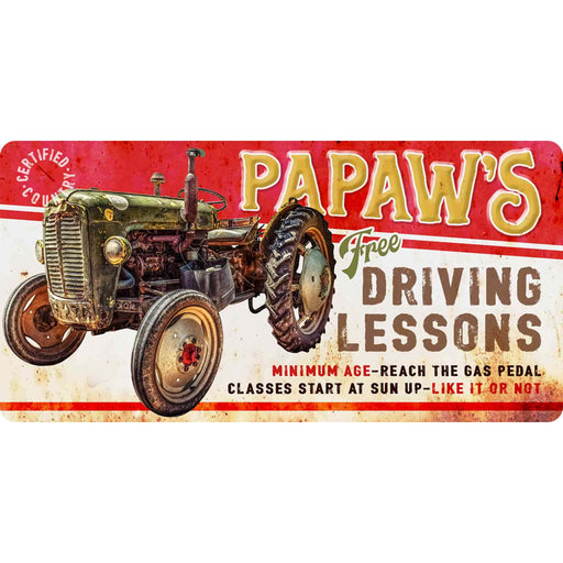 Sunshine Corner's, customizable farm and tractor decor that says, "Papaw's Free Driving Lessons - Minimum Age - Reach The Gas Pedal - Classes Start at Sun up - Like it or not".