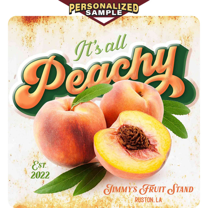 Personalized example of Sunshine Corner's customizable, peach decor and farm house sign that says, "It's All Peachy - Jimmy's Fruit Stand - Ruston, LA - Est. 2022".