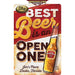 Personalized example of Sunshine Corner's, customizable beer sign that says, "The best beer is an open one - Jim's Place - Destin, Florida".