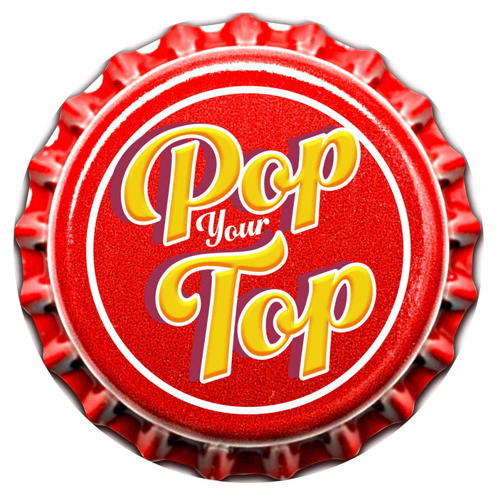 Sunshine Corner's, customizable bottle cap sign that says, "Pop Your Top".