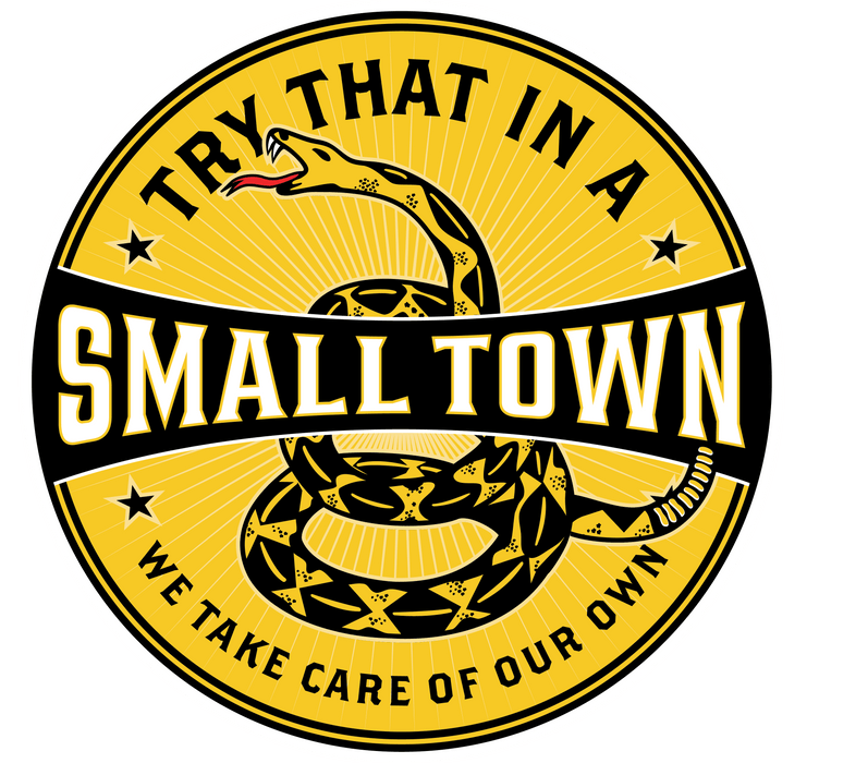 Try That In A Small Town - Farmhouse Wall Decor - Metal Sign