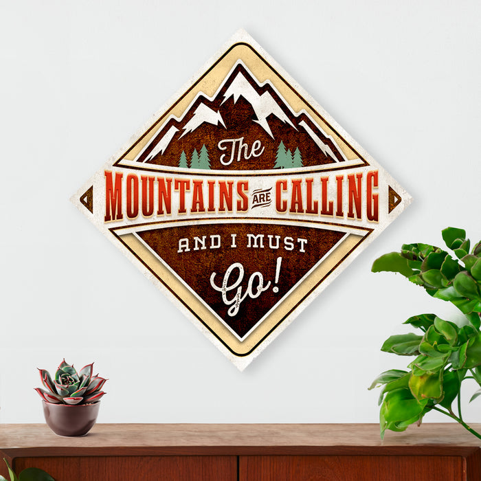 Hiking Wall Decor - The Mountains are Calling and I Must Go - Metal Sign
