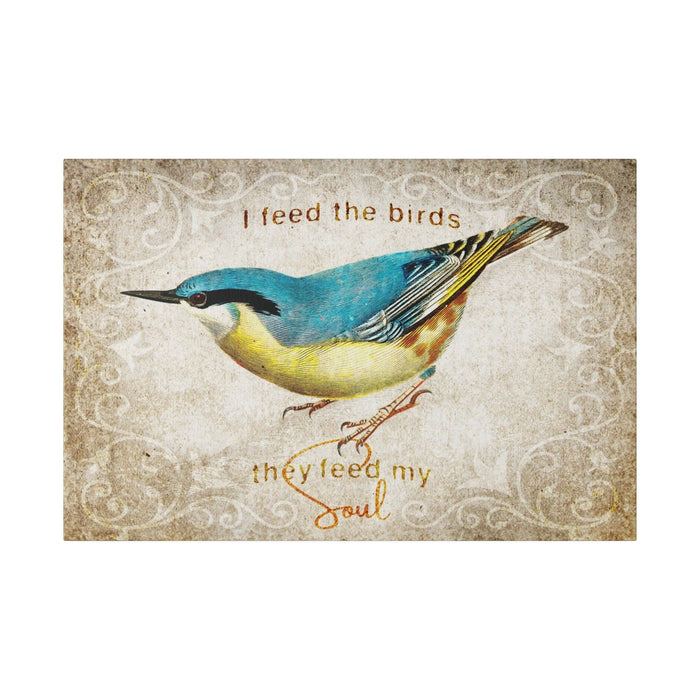 Wildlife Wall Decor - I Feed the Birds - Canvas Sign