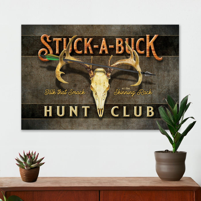 Hunting Wall Decor - Stuck a Buck Hunt Club - Canvas Sign