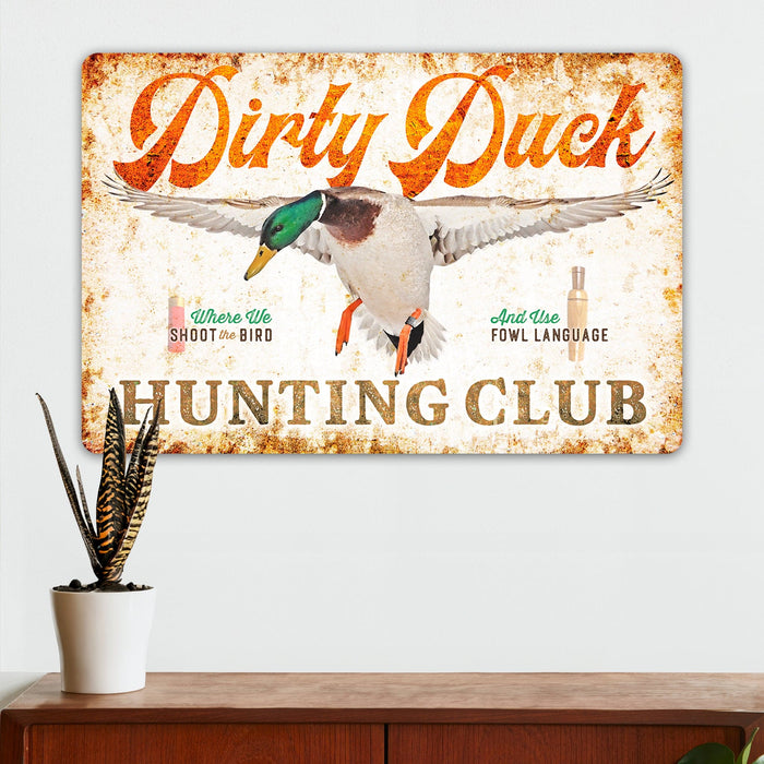 Hunting Wall Decor - Dirty Duck Hunting Club - Metal Sign