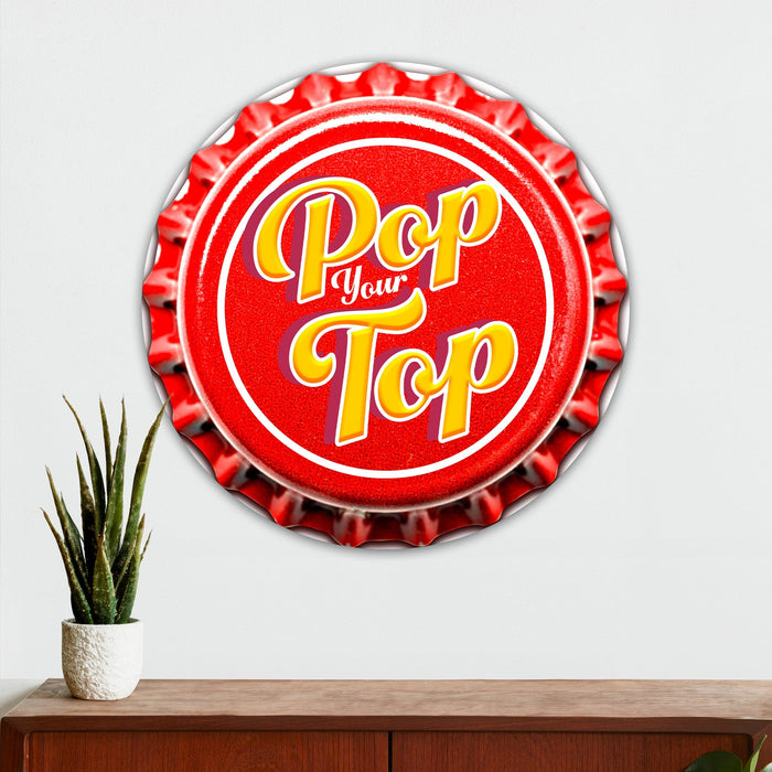 Man Cave Wall Decor - Pop Your Top - Metal Sign