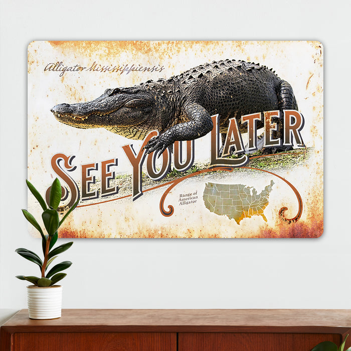 Wildlife Wall Decor - See You Later - Alligator - Metal Sign
