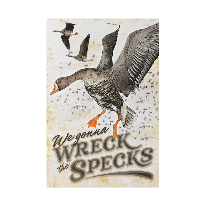 Hunting Wall Decor - Wreck the Specks - Canvas Sign