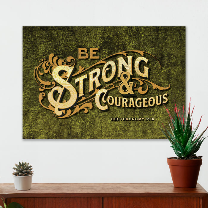 Christian Wall Decor - Strong & Courageous - Canvas Sign