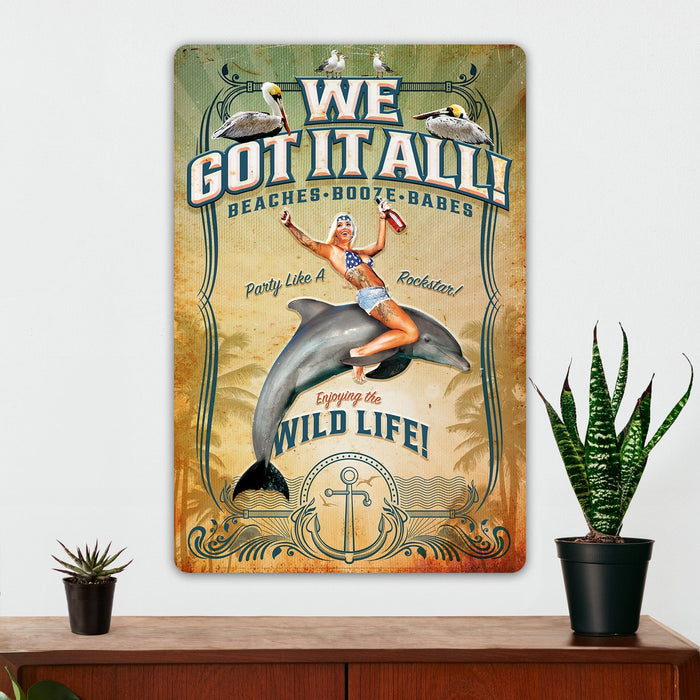 Beach House Wall Decor - We Got It All - Metal Sign