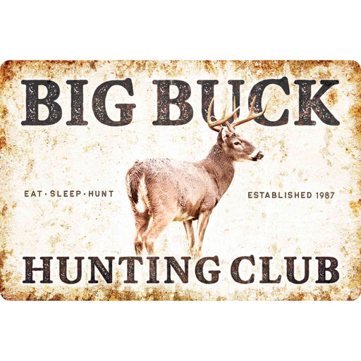 Sunshine Corner's customizable, aluminum composite, deer camp sign that says, "Big Buck Hunting Club - East, Sleep, Hunt - Established 1987".