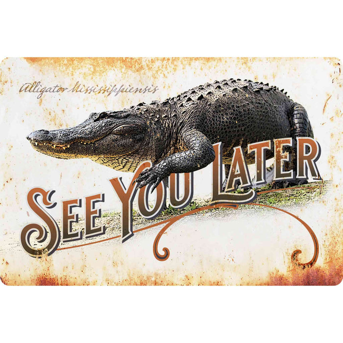Blank example of Sunshine Corner's, customizable alligator sign and swamp decor that says, "See You Later".