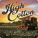 Sunshine Corner's customizable, farm and farm life decor that says, "High cotton - life is better on the farm".