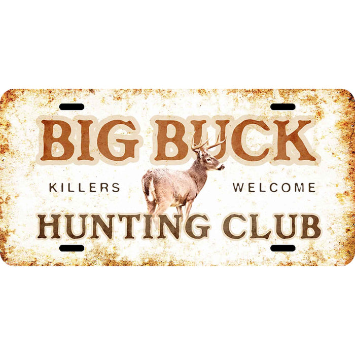 Sunshine Corner's customizable, deer license plate that says, "Big Buck Hunting Club - Killers Welcome".