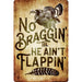 Sunshine Corner's, customizable turkey camp sign and decor that says, "No Braggin' Til He Ain't Flappin'".