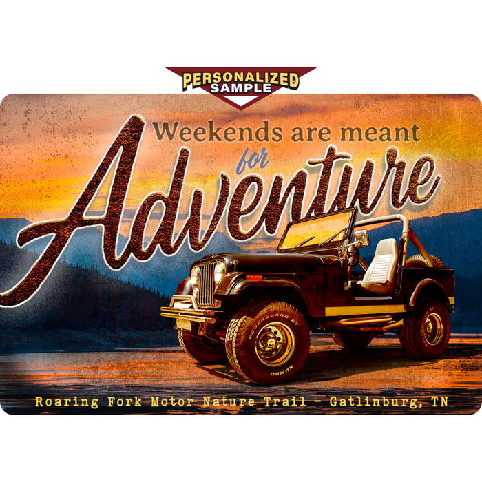 Personalized example of Sunshine Corner's, customizable rv and jeep decor that says, "Weekends are meant for adventure - Roaring Fork Motor Nature Trail - Gaitlinburg, TN".