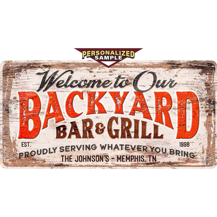 Personalized example of Sunshine Corner's, customizable backyard bar and grill sign that says, "Welcome To Our Backyard Bar & Grill - Proudly Serving Whatever You Bring - The Johnson's - Memphis, TN - Est. 1998".