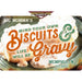 Personalized example of Sunshine Corner's, customizable farm kitchen sign that says, "Big Momma's - Mind Your Own Biscuits and Life will be Gravy - Memphis, TN - Est. 2022".