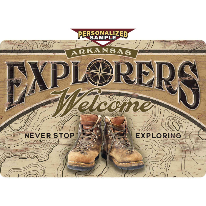 Personalized Example of Sunshine Corner's customizable, hiking sign and adventure decor that says, "Arkansas Explorers Welcome - Never Stop Exploring".