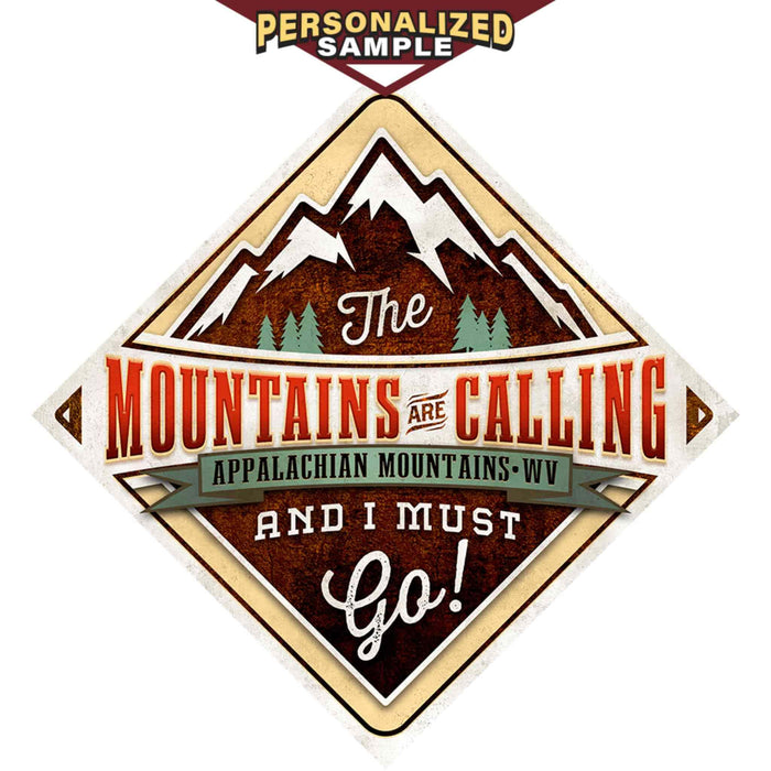 Personalized example of Sunshine Corner's, customizable adventure decor and mountain wall sign that says, "The Mountains are calling and i must go - Appalachian Mountains, West Virginia".