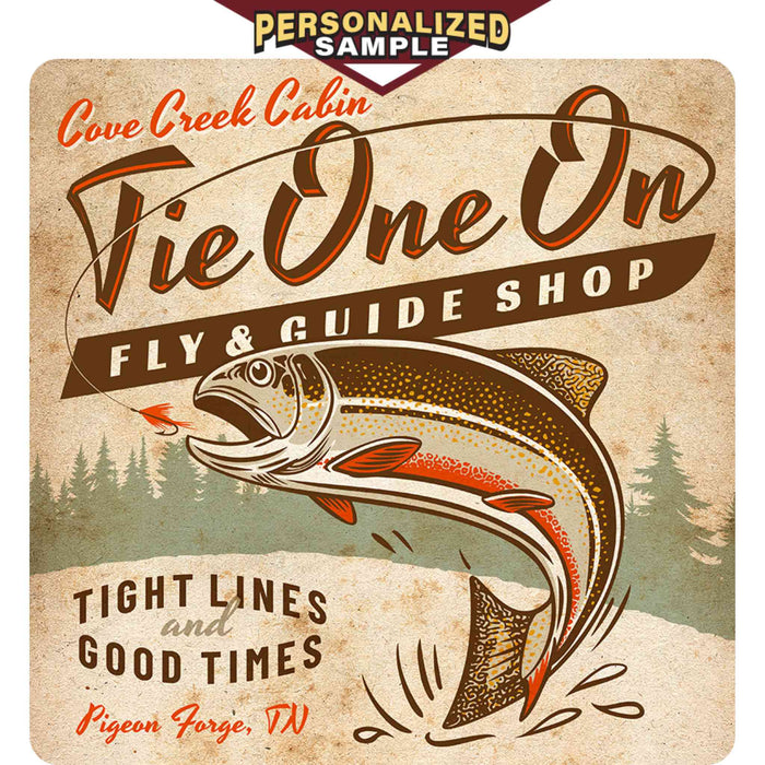 Personalized example of Sunshine Corner's, customizable fly fishing decor that says, "Cove Creek Cabin Tie One On - Fly & Guide Shop - Tight Lines and Good times - Pigeon Forge, TN".
