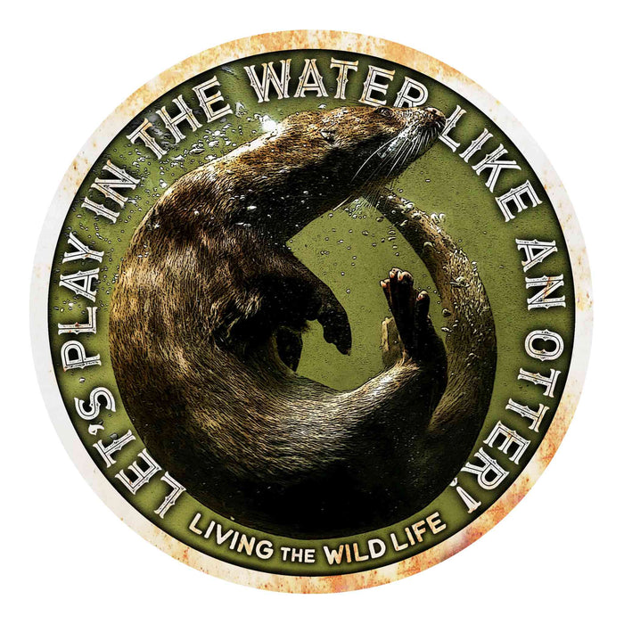Sunshine Corner's, customizable otter sign that says, "Let's Play in the water like an otter - Living the wildlife".