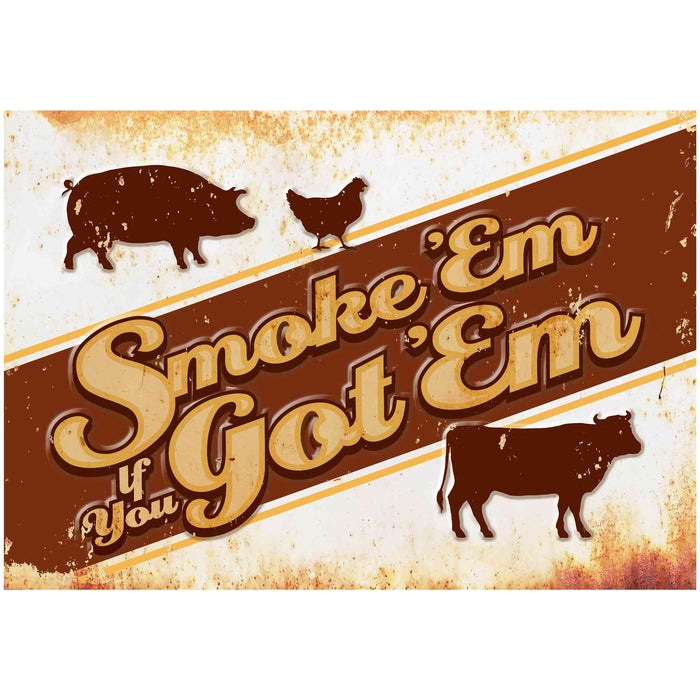 Farmhouse Kitchen Wall Decor - Smoke'em If You Got 'em - Canvas Sign