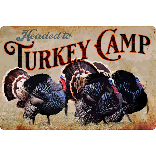 Sunshine Corner's customizable, turkey hunting and turkey camp decor that says, "Headed to Turkey Camp".