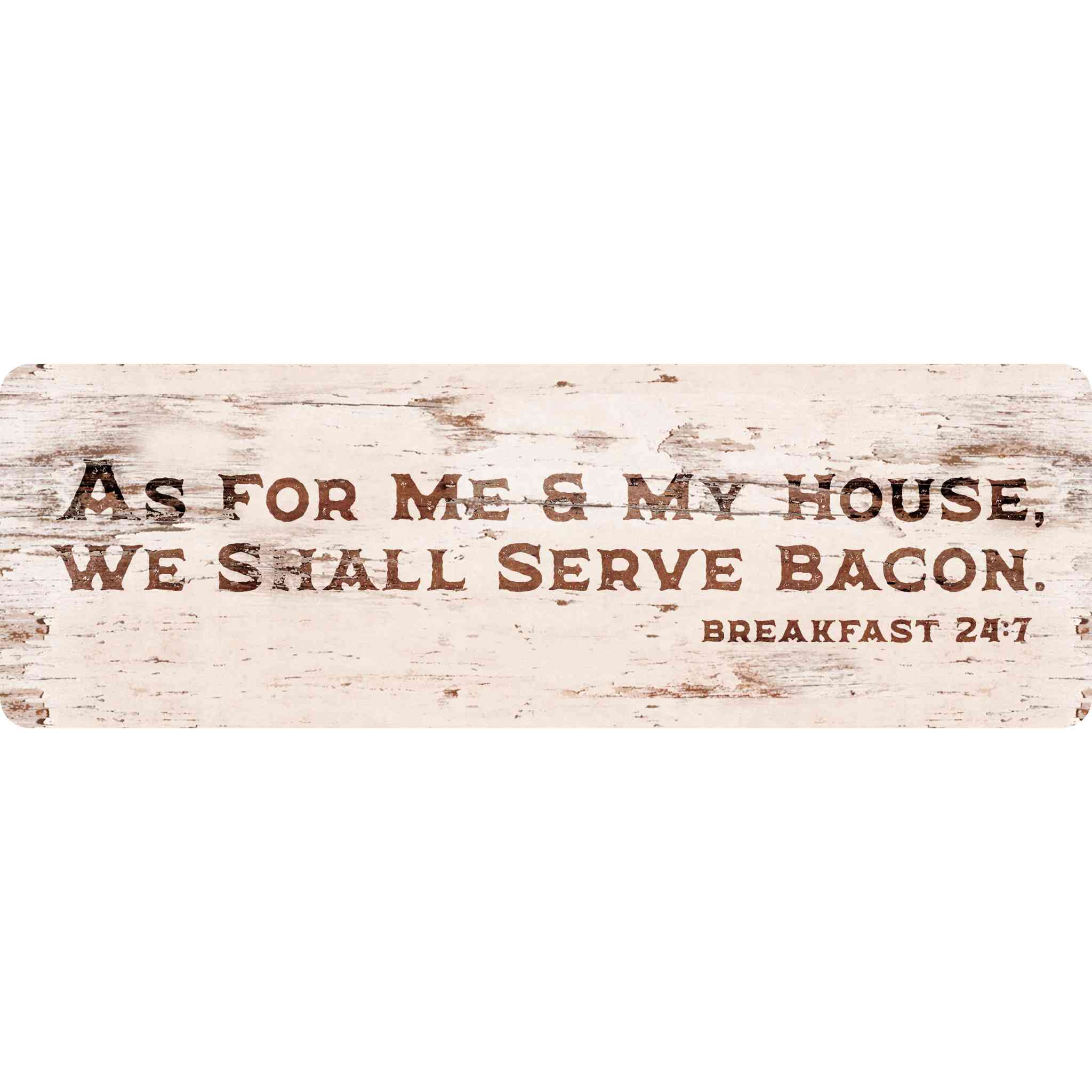 Sunshine Corner's aluminum composite, customizable bacon sign that says, 